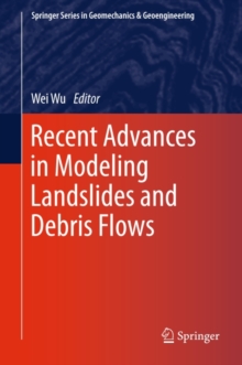 Recent Advances in Modeling Landslides and Debris Flows