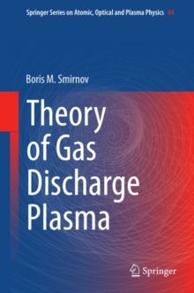 Theory of Gas Discharge Plasma