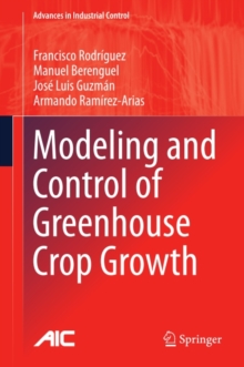 Modeling and Control of Greenhouse Crop Growth