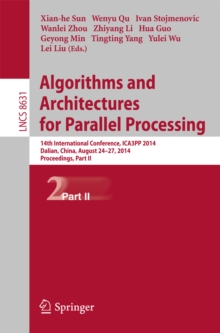 Algorithms and Architectures for Parallel Processing : 14th International Conference, ICA3PP 2014, Dalian, China, August 24-27, 2014. Proceedings, Part II