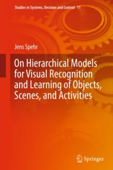 On Hierarchical Models for Visual Recognition and Learning of Objects, Scenes, and Activities