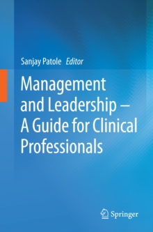 Management and Leadership - A Guide for Clinical Professionals