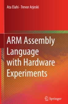 ARM Assembly Language with Hardware Experiments