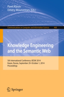 Knowledge Engineering and the Semantic Web : 5th International Conference, KESW 2014, Kazan, Russia, September 29--October 1, 2014. Proceedings