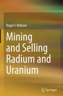 Mining and Selling Radium and Uranium