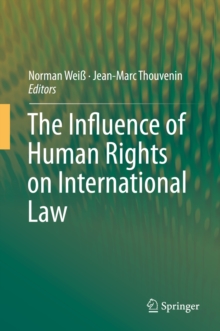 The Influence of Human Rights on International Law