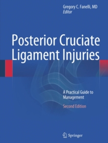 Posterior Cruciate Ligament Injuries : A Practical Guide to Management