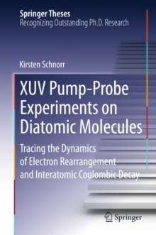 XUV Pump-Probe Experiments on Diatomic Molecules : Tracing the Dynamics of Electron Rearrangement and Interatomic Coulombic Decay