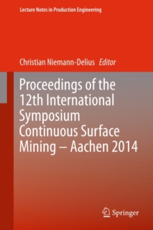 Proceedings of the 12th International Symposium Continuous Surface Mining - Aachen 2014