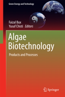 Algae Biotechnology : Products and Processes