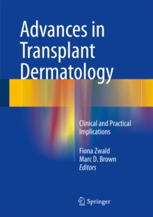 Advances in Transplant Dermatology : Clinical and Practical Implications