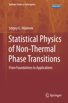 Statistical Physics of Non-Thermal Phase Transitions : From Foundations to Applications