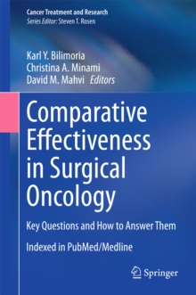 Comparative Effectiveness in Surgical Oncology : Key Questions and How to Answer Them