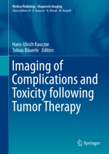 Imaging of Complications and Toxicity following Tumor Therapy