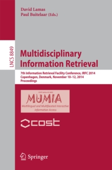 Multidisciplinary Information Retrieval : 7th Information Retrieval Facility Conference, IRFC 2014, Copenhagen, Denmark, November 10-12, 2014, Proceedings