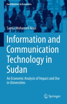 Information and Communication Technology in Sudan : An Economic Analysis of Impact and Use in Universities