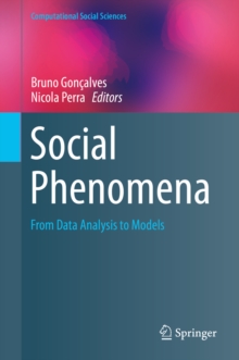 Social Phenomena : From Data Analysis to Models