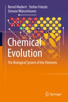 Chemical Evolution : The Biological System of the Elements