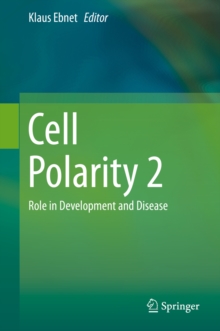 Cell Polarity 2 : Role in Development and Disease