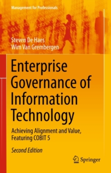 Enterprise Governance of Information Technology : Achieving Alignment and Value, Featuring COBIT 5