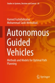 Autonomous Guided Vehicles : Methods and Models for Optimal Path Planning