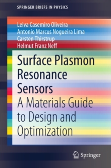 Surface Plasmon Resonance Sensors : A Materials Guide to Design and Optimization