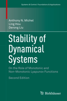 Stability of Dynamical Systems : On the Role of Monotonic and Non-Monotonic Lyapunov Functions