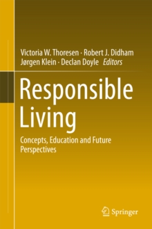 Responsible Living : Concepts, Education and Future Perspectives