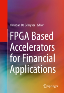 FPGA Based Accelerators for Financial Applications