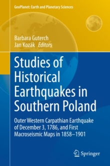 Studies of Historical Earthquakes in Southern Poland : Outer Western Carpathian Earthquake of December 3, 1786, and First Macroseismic Maps in 1858-1901