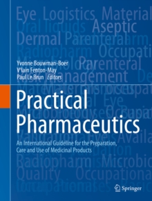 Practical Pharmaceutics : An International Guideline for the Preparation, Care and Use of Medicinal Products