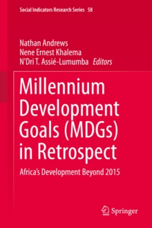 Millennium Development Goals (MDGs) in Retrospect : Africa's Development Beyond 2015