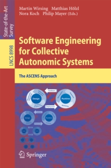 Software Engineering for Collective Autonomic Systems : The ASCENS Approach