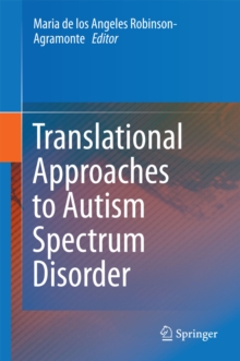 Translational Approaches to Autism Spectrum Disorder