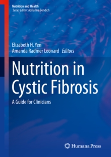 Nutrition in Cystic Fibrosis : A Guide for Clinicians