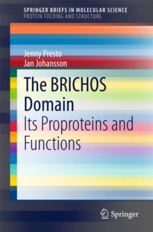 The BRICHOS Domain : Its Proproteins and Functions