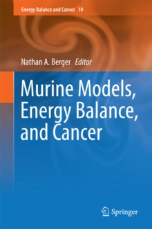 Murine Models, Energy Balance, and Cancer