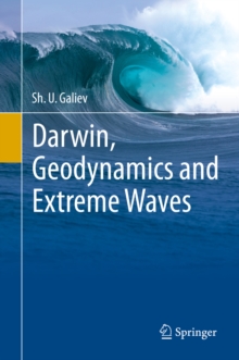 Darwin, Geodynamics and Extreme Waves