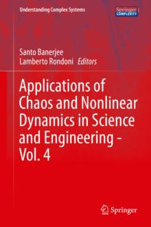 Applications of Chaos and Nonlinear Dynamics in Science and Engineering - Vol. 4