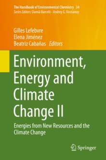 Environment, Energy and Climate Change II : Energies from New Resources and the Climate Change