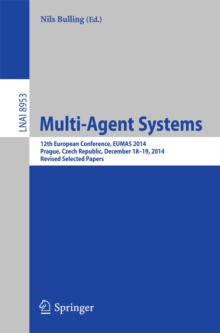 Multi-Agent Systems : 12th European Conference, EUMAS 2014, Prague, Czech Republic, December 18-19, 2014, Revised Selected Papers