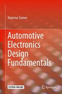 Automotive Electronics Design Fundamentals, Hardback Book Automotive Electronics Design Fundamentals, Hardback Book
