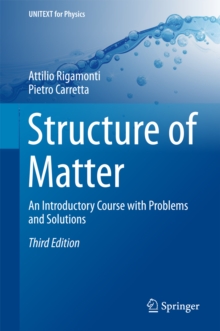 Structure of Matter : An Introductory Course with Problems and Solutions