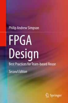 FPGA Design : Best Practices for Team-based Reuse