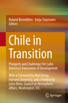 Chile in Transition : Prospects and Challenges for Latin America's Forerunner of Development