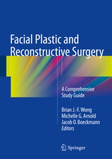 Facial Plastic and Reconstructive Surgery : A Comprehensive Study Guide