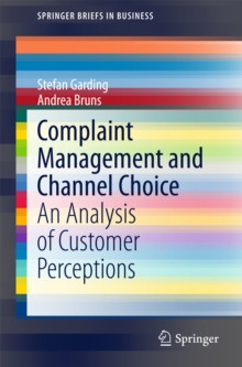 Complaint Management and Channel Choice : An Analysis of Customer Perceptions