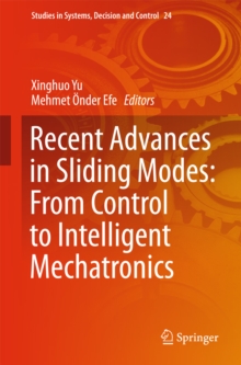 Recent Advances in Sliding Modes: From Control to Intelligent Mechatronics