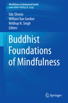 Buddhist Foundations of Mindfulness