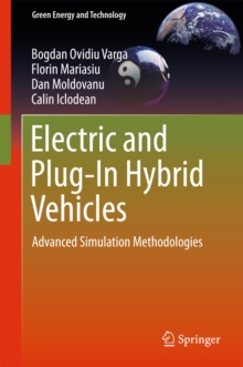 Electric and Plug-In Hybrid Vehicles : Advanced Simulation Methodologies